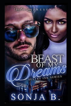 Beast Of My Dreams - Book #5 of the Sultry Ink