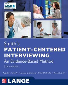 Paperback Smith's Patient Centered Interviewing: An Evidence-Based Method, Third Edition Book