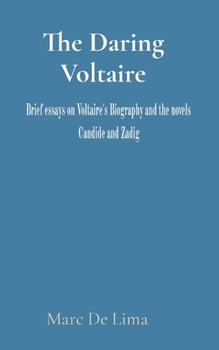 Paperback The Daring Voltaire: Candide is a masterpiece and a classic. Zadig is a charismatic figure; and the progenitor of the modern Detective. Book