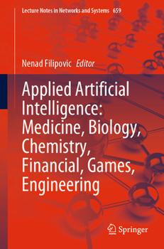 Paperback Applied Artificial Intelligence: Medicine, Biology, Chemistry, Financial, Games, Engineering Book