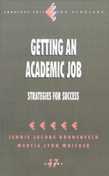 Paperback Getting an Academic Job: Strategies for Success Book