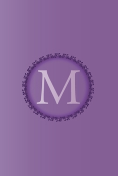 Paperback M: Initial Monogram Letter M College Ruled Notebook. Personalized Medium Lined Journal & Diary for Writing & Note Taking Book