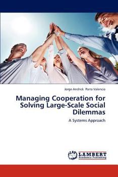 Paperback Managing Cooperation for Solving Large-Scale Social Dilemmas Book
