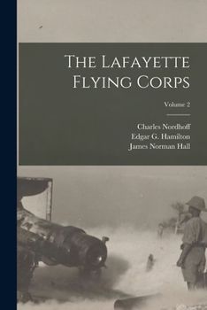 Paperback The Lafayette Flying Corps; Volume 2 Book