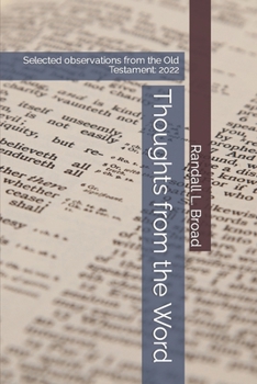 Paperback Thoughts from the Word: Selected observations from the Old Testament: 2022 Book