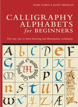 Spiral-bound Calligraphy Alphabets for Beginners. Mary Noble & Janet Mehigan Book