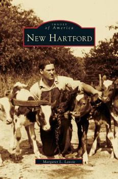 New Hartford (Images of America: Connecticut) - Book  of the Images of America: Connecticut