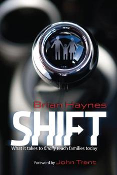 Paperback Shift: What It Takes to Finally Reach Families Today Book
