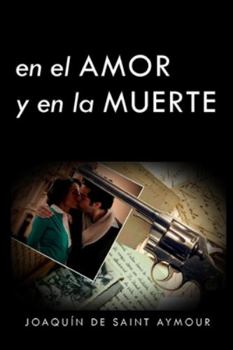 Paperback En El Amor Y En La Muerte [Spanish] Book