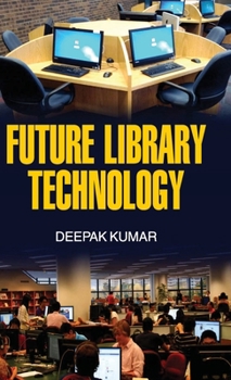 Hardcover Future Library Technology Book