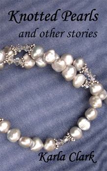 Paperback Knotted Pearls: And Other Stories Book