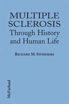 Paperback Multiple Sclerosis Through History and Human Life Book