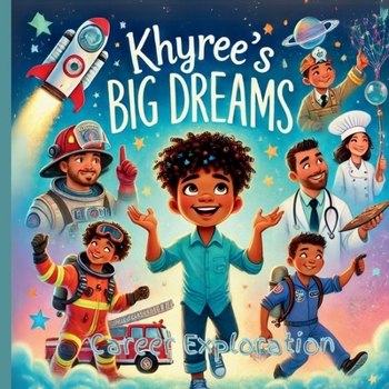 Paperback Khyree's Big Dreams: Career Exploration Book