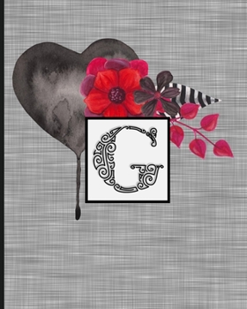 Paperback G: Monogram Initial Letter "G" Lined Journal - Black Heart Gray with Gothic Floral Design Book