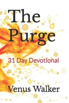 Paperback The Purge: 31 Day Devotional Book