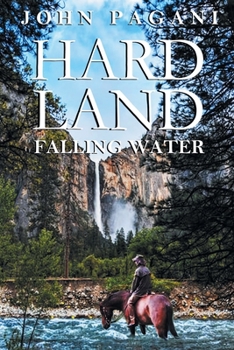 Paperback Hard Land: Falling Water Book