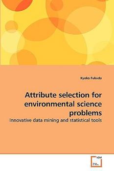 Paperback Attribute selection for environmental science problems Book