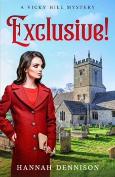 Exclusive! (A Vicky Hill Mystery)