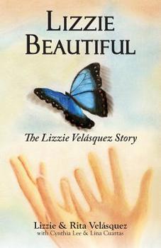 Paperback Lizzie Beautiful, the Lizzie Velasquez Story Book