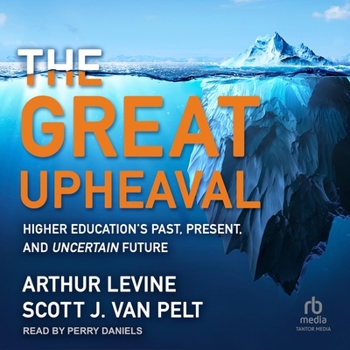 Audio CD The Great Upheaval: Higher Education's Past, Present, and Uncertain Future Book