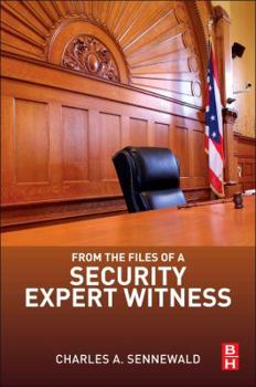 Paperback From the Files of a Security Expert Witness Book