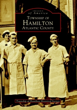 Township of Hamilton: Atlantic County - Book  of the Images of America: New Jersey