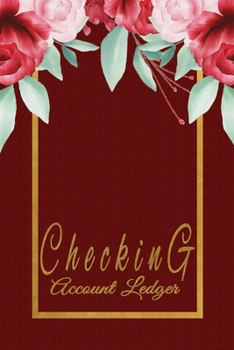 Paperback Checking Account Ledger: Checking Account Balance Record & Bank Tracker - 6 Column Personal Checking Account - Transaction Register CheckBook B Book