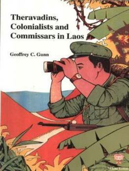 Paperback Theravadins, Colonialists, and Commissars in Laos Book