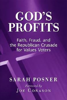 Hardcover God's Profits: Faith, Fraud, and the Republican Crusade for Values Voters Book
