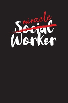 Paperback Miracle Social Worker: Social Workers Daily Organizer - Planner - Appointment Notebook 6x9 Book