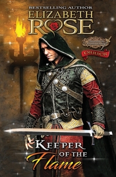 Keeper of the Flame: Orrick - Book #5 of the Second in Command