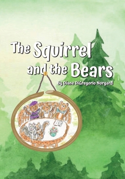 Paperback The Squirrel and The Bears Book