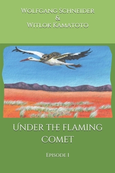 Paperback Under the flaming Comet (Colour Edition): Episode 1 Book