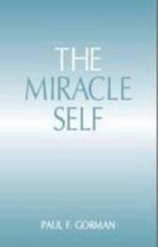 Paperback The Miracle Self Book