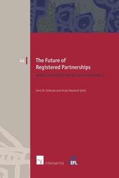 The Future of Registered Partnerships: Family Recognition Beyond Marriage?