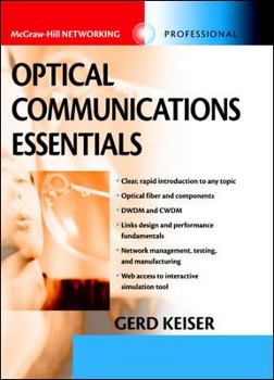 Hardcover Optical Communications Essentials (Telecommunications) Book