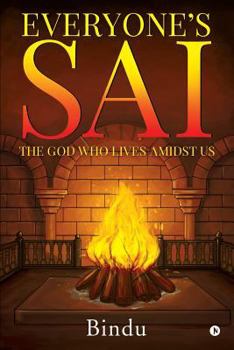 Everyone's Sai: The God who lives amidst us 
