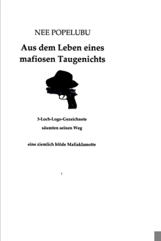 Paperback Aus dem Leben eines mafiosen Taugenichts [German] Book