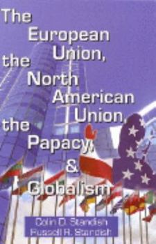 Perfect Paperback The European Union, the North American Union, the Papacy, & Globalism Book