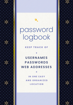 Hardcover Password Logbook (Black & Gold): Keep Track of Usernames, Passwords, Web Addresses in One Easy and Organized Location Book