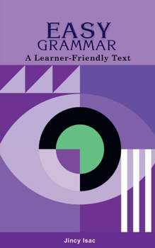 Paperback Easy Grammar: A Learner-Friendly Text Book