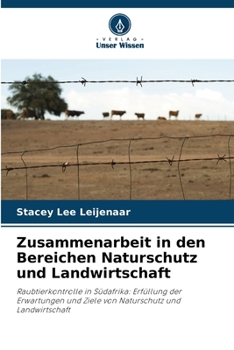 Zusammenarbeit in den Bereichen Naturschutz und Landwirtschaft (German Edition)