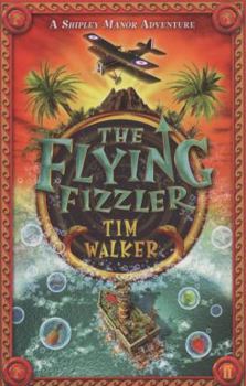 Paperback The Flying Fizzler (Shipley Manor Adventure) Book