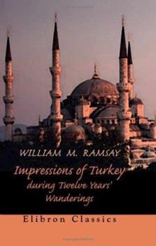 Paperback Impressions of Turkey during Twelve Years' Wanderings Book