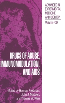 Hardcover Drugs Abuse, Immunomodulation, and AIDS Book