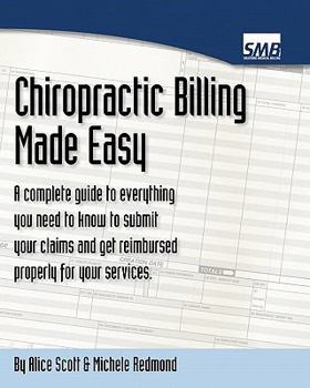 Paperback Chiropractic Billing Made Easy: A Complete Guide to Getting Paid for Your Services Book