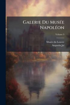 Paperback Galerie Du Musée Napoléon; Volume 9 [French] Book