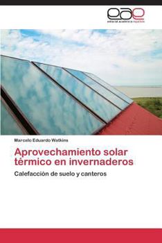 Paperback Aprovechamiento solar térmico en invernaderos [Spanish] Book