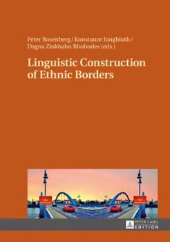 Hardcover Linguistic Construction of Ethnic Borders Book