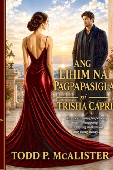 Ang Lihim na Pagnanasa ni Trisha Capri (Tagalog Edition)